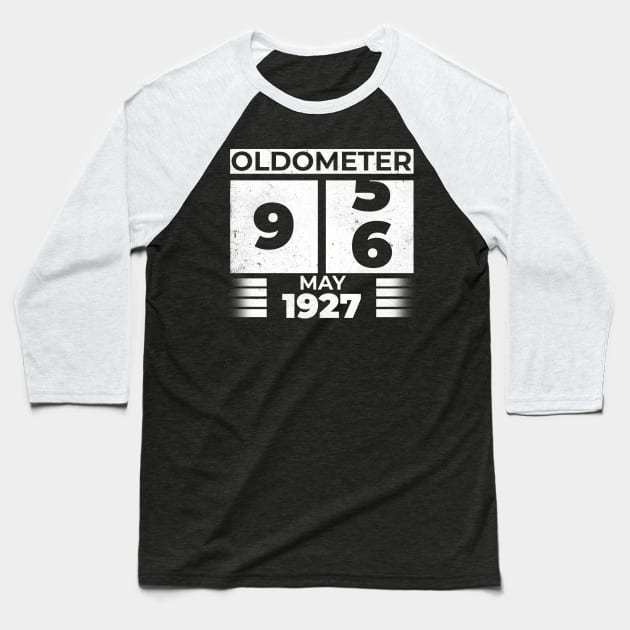 Oldometer 96 Years Old Born In May 1927 Baseball T-Shirt by RomanDanielsArt